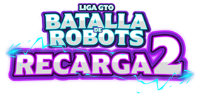 Batalla de Robots Recarga2 Liga GTO